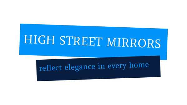 High Street Mirrors